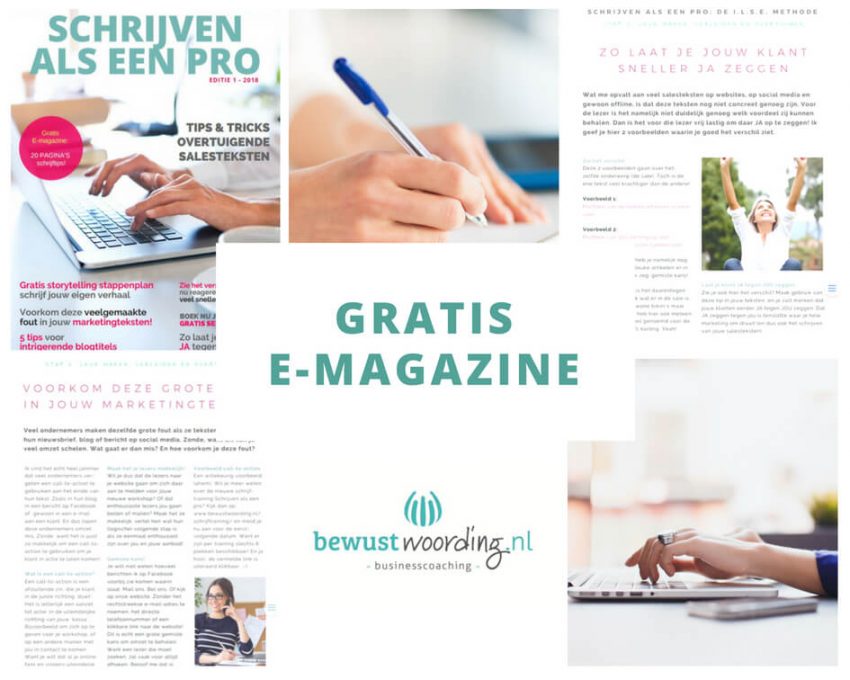 E-magazine Schrijven als een pro Bewustwoording E-magazine, schrijven als een pro, bewustwoording, ilse de boer, schrijfcoaching, schrijftips, magazine, schrijven, copywriting, teksten,